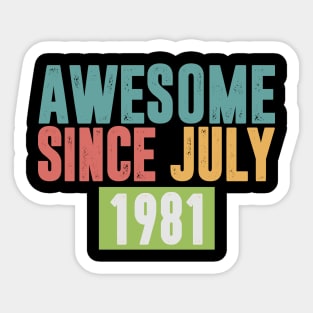 AWESOME SINCE JULY 1981 VINTAGE Sticker